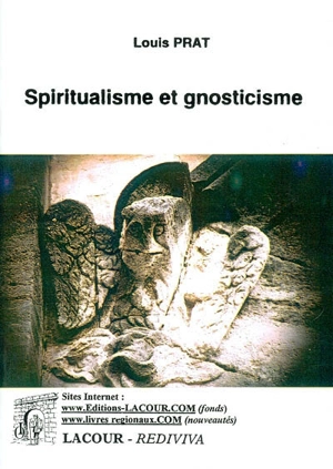 Spiritualisme et gnosticisme - Louis Prat