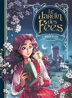 Le jardin des fées. Vol. 1. Bergère des fées - Audrey Alwett