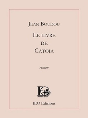 Le livre de Catoïa - Joan Bodon