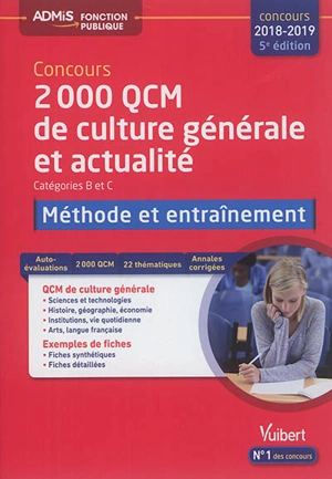 2.000 QCM de culture générale et actualité : catégories B et C : méthode et entraînement, concours 2018-2019 - Mélanie Hoffert