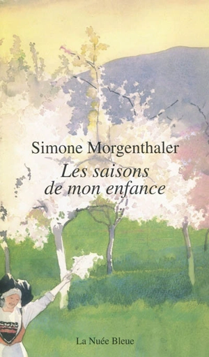 Les saisons de mon enfance - Simone Morgenthaler