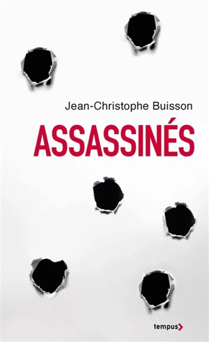 Assassinés - Jean-Christophe Buisson