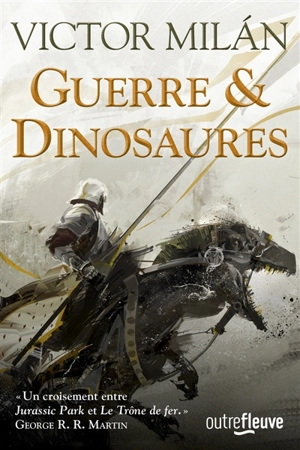 Guerre & dinosaures - Victor Milan