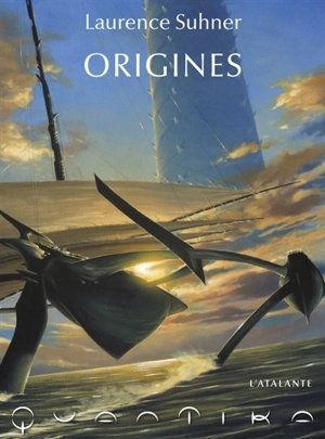 QuanTika. Vol. 3. Origines - Laurence Suhner