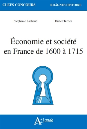 Economie et société en France de 1600 à 1715 - Stéphanie Lachaud-Martin