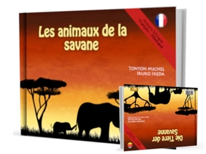 Les animaux de la savane. Die Tiere der Savanne - Tonton Michel