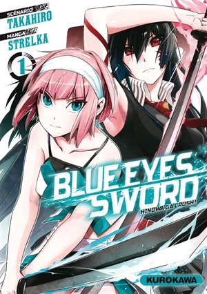 Blue eyes sword : Hinowa ga crush !. Vol. 1 - Takahiro