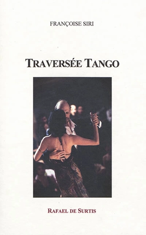 Traversée tango - Françoise Siri