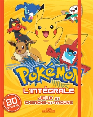 Pokémon : l'intégrale : jeux et cherche-et-trouve - Antartik