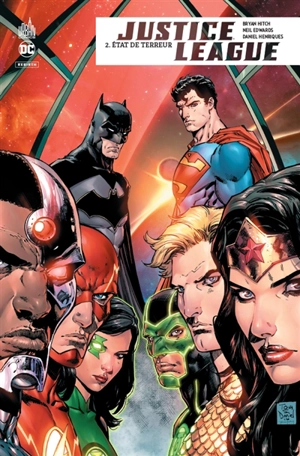 Justice league rebirth. Vol. 2. Etat de terreur - Bryan Hitch