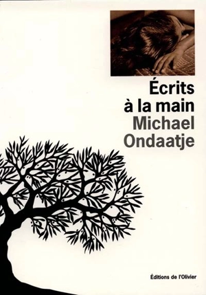 Ecrits à la main : poèmes - Michael Ondaatje