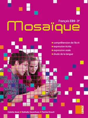 Mosaïque français EB9, 3e - Nathalie Gesenhues