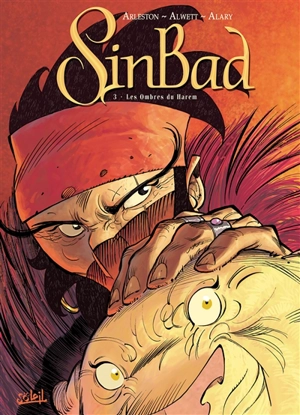 Sinbad. Vol. 3. Les ombres du harem - Christophe Arleston