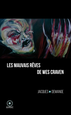 Les mauvais rêves de Wes Craven - Jacques Demange