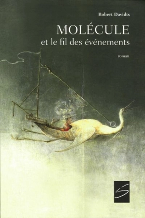 Molécule et le fil des événements - Davidts, Robert