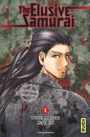 The elusive samurai. Vol. 3 - Yusei Matsui