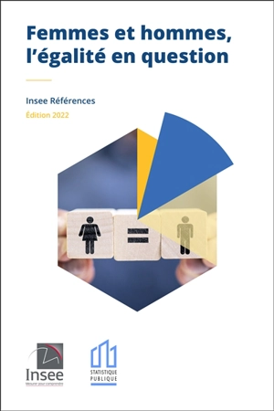 Femmes et hommes, l'égalité en question - Institut national de la statistique et des études économiques (France)