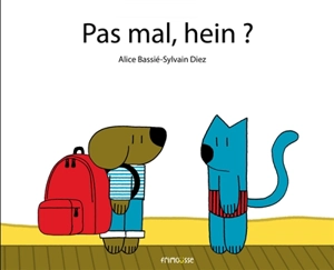 Pas mal, hein ? - Alice Bassié