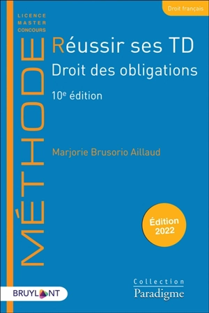 Réussir ses TD. Droit des obligations : édition 2022 - Marjorie Brusorio-Aillaud