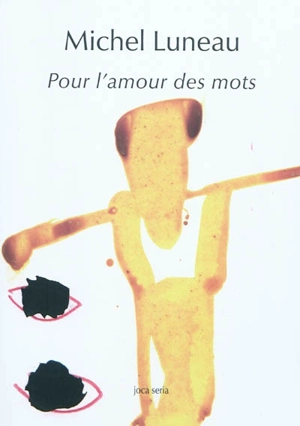 Pour l'amour des mots : aphorimes - Michel Luneau