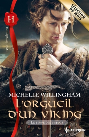 L'orgueil d'un Viking : le temps des Vikings - Michelle Willingham