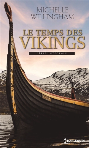 Le temps des Vikings : série intégrale - Michelle Willingham