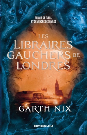 Les libraires gauchers de Londres - Garth Nix