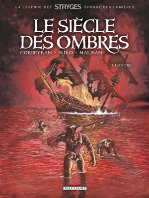 Le siècle des ombres. Vol. 2. L'antre - Corbeyran