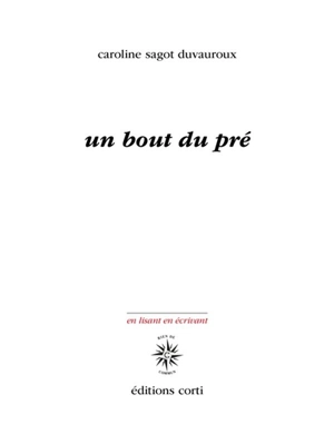 Un bout du pré - Caroline Sagot Duvauroux