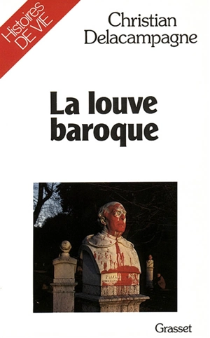 La Louve baroque - Christian Delacampagne