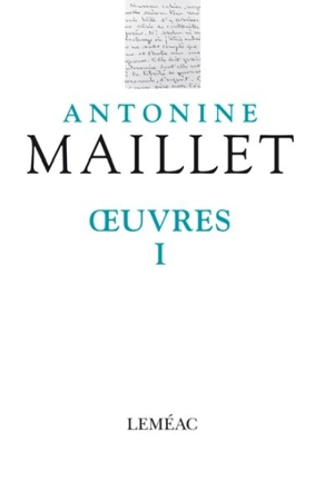Oeuvres. Vol. I - Antonine Maillet