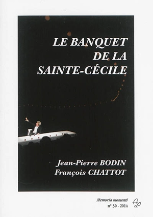 Le banquet de la sainte-Cécile - Jean-Pierre Bodin