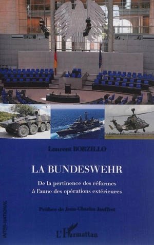 La Bundeswehr : de la pertinence des réformes à l'aune des opérations extérieures - Laurent Borzillo