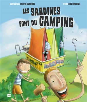 Les sardines font du camping - Hugo Dupaquier