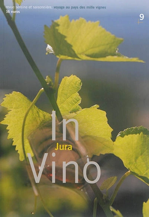 In vino, n° 9. Voyage dans le Jura - Jacques Maigne