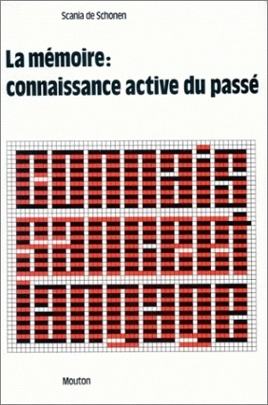 La Mémoire, connaissance active du passé - S. De Schonen