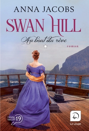 Swan Hill. Vol. 2. Au bout du rêve : première partie - Anna Jacobs