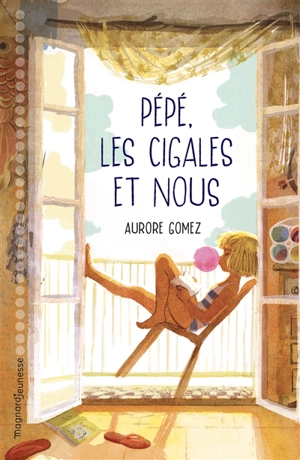 Pépé, les cigales et nous - Aurore Gomez