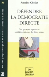 Défendre la démocratie directe : sur quelques arguments antidémocratiques des élites suisses - Antoine Chollet