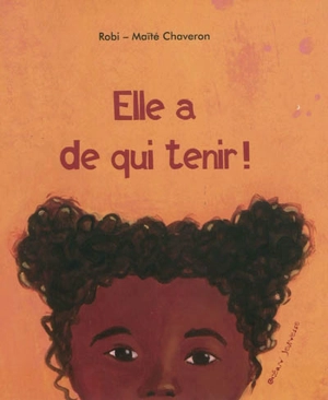 Elle a de qui tenir ! - Robi