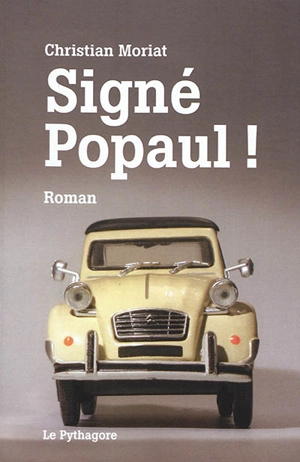 Signé Popaul ! - Christian Moriat