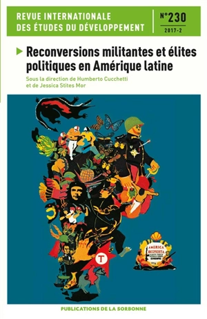 Revue internationale des études du développement, n° 230. Reconversions militantes et élites politiques en Amérique latine