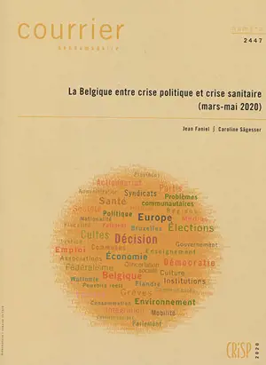 Courrier hebdomadaire, n° 2447. La Belgique entre crise politique et crise sanitaire (mars-mai 2020) - Jean Faniel