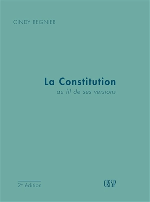 La Constitution au fil de ses versions - Cindy Regnier