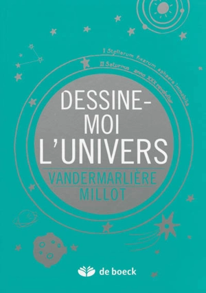 Dessine-moi l'univers - Cédric Millot