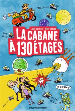 La cabane à étages. La cabane à 130 étages - Andy Griffiths