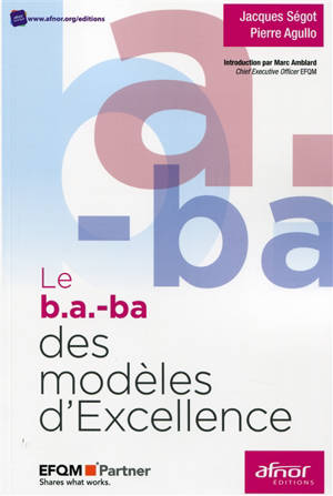 Le b.a.-ba des modèles d'excellence - Jacques Ségot