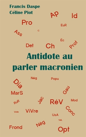 Antidote au parler macronien - Francis Daspe