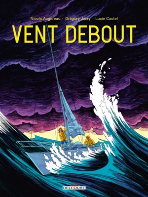 Vent debout - Nicole Augereau