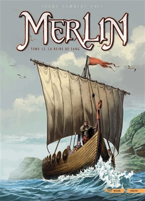 Merlin. Vol. 12. La reine de sang - Nicolas Jarry